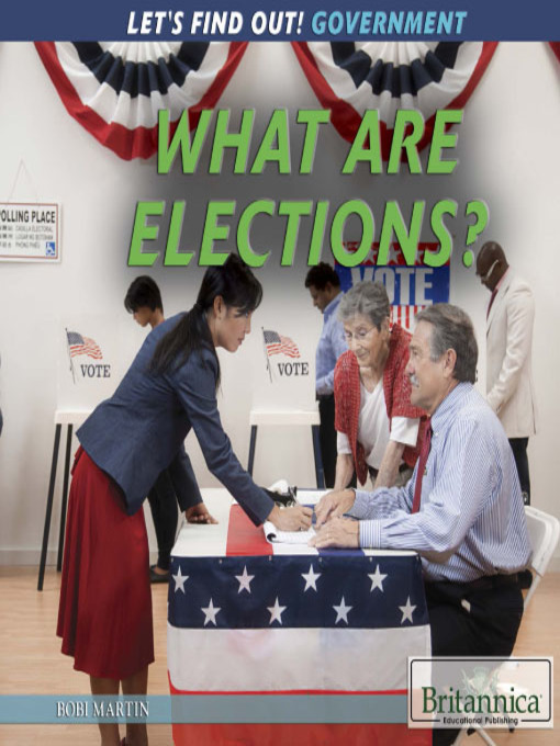 Title details for What Are Elections? by Bobi Martin - Available